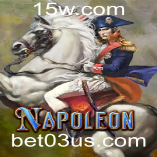 Napoleon: Estratégia e Aventura no Universo de Jogos Bet03